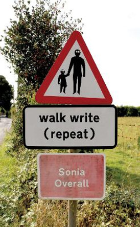 walk write (repeat) by Sonia Overall 9781913743185