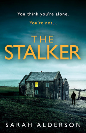 The Stalker by Sarah Alderson 9780008400040