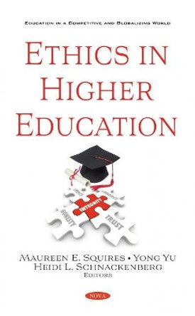 Ethics in Higher Education by Maureen E. Squires 9781536175028