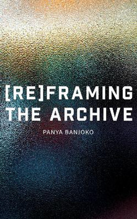 (Re)framing the Narrative by Panya Banjoko 9781913958275