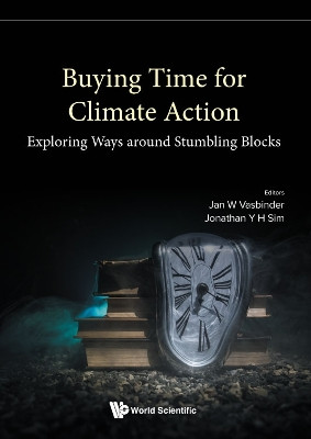 Buying Time - Exploring And Defining Strategies To Handle Climate Change by Jan Wouter Vasbinder 9789811249181