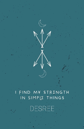 I Find My Strength In Simple Things by Desree 9781913958039