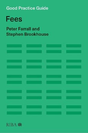 Good Practice Guide: Fees by Peter Farrall