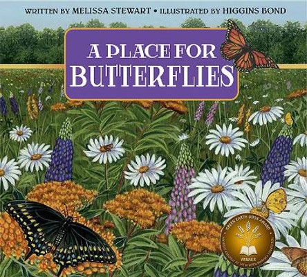 A Place for Butterflies by Melissa Stewart 9781561457847