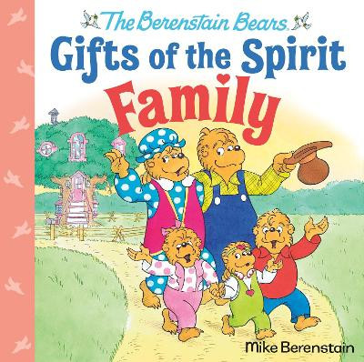 Family (Berenstain Bears Gifts of the Spirit) by Mike Berenstain 9780593302446