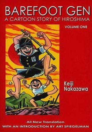 Barefoot Gen #1: A Cartoon Story Of Hiroshima by Nakazawa Keiji 9780867196023