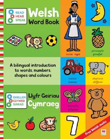 Read, Hear, Speak: Welsh Word Book / Llyfr Geiriau Cymraeg: Darl by Campbell Books 9781849675765