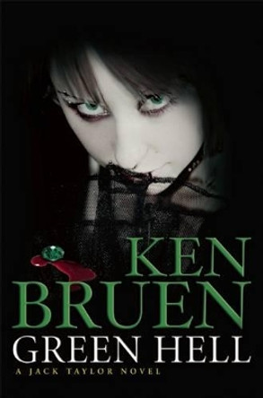 Green Hell by Ken Bruen 9780802125071