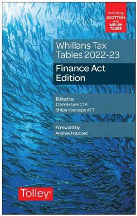 Whillans's Tax Tables 2022-23 (Finance Act edition) by Claire Hayes 9781474321181