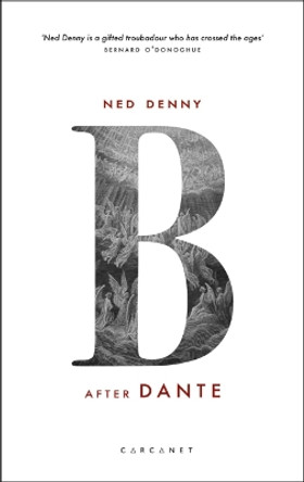 B: After Dante by Ned Denny 9781784109592