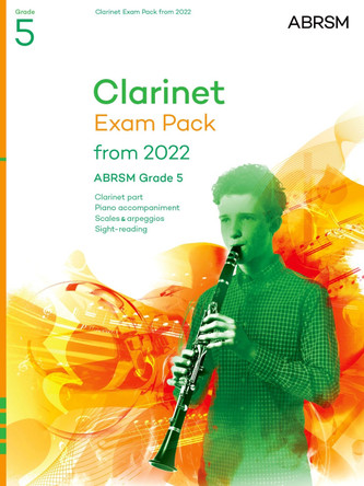 Clarinet Exam Pack 2022-2025, ABRSM Grade 5: Selected from the 2022-2025 syllabus. Score & Part, Audio Downloads, Scales & Sight-Reading by ABRSM 9781786014023