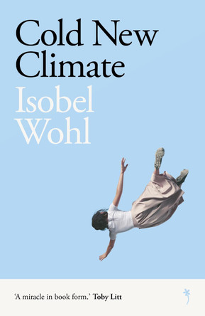 Cold New Climate by Isobel Wohl 9781838018122