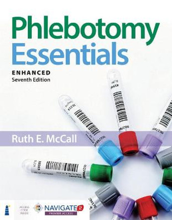 Phlebotomy Essentials, Enhanced Edition by Ruth McCall