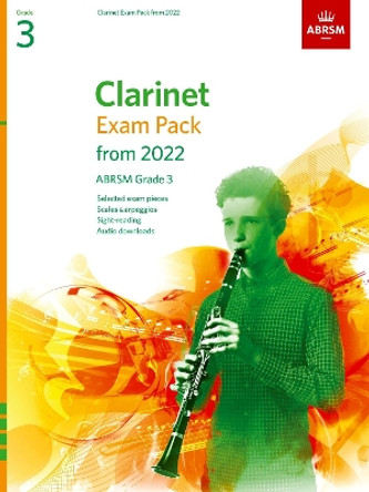 Clarinet Exam Pack 2022-2025, ABRSM Grade 3: Selected from the 2022-2025 syllabus. Score & Part, Audio Downloads, Scales & Sight-Reading by ABRSM 9781786014009