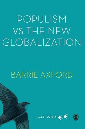 Populism Versus the New Globalization by Barrie Axford