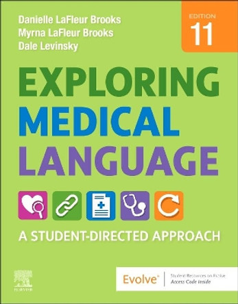 Exploring Medical Language: A Student-Directed Approach by Myrna LaFleur Brooks 9780323751605