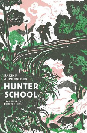 Hunter School by Sakinu Ahronglong 9781999791285