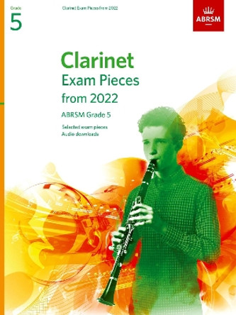 Clarinet Exam Pieces 2022-2025, ABRSM Grade 5: Selected from the 2022-2025 syllabus. Score & Part, Audio Downloads by ABRSM 9781786014078