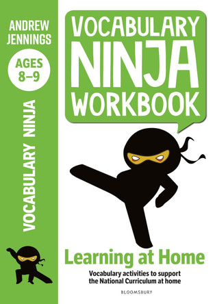 Vocabulary Ninja Workbook for Ages 8-9 by Andrew Jennings 9781472980984