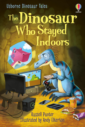 The Dinosaur who Stayed Indoors by Russell Punter 9781474991797