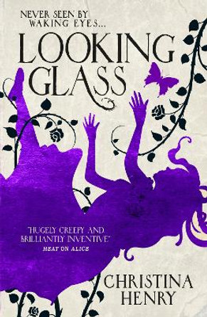 Looking Glass by Christina Henry 9781789092868