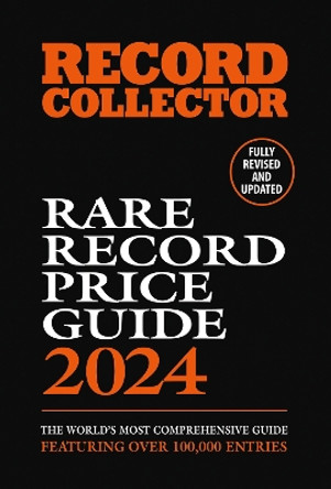 The Rare Record Price Guide 2024 by Ian Shirley 9781916421936