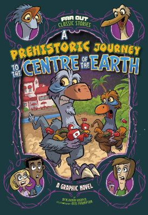 Prehistoric Journey to the Centre of the Earth by Benjamin Harper 9781398239623