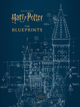 Harry Potter: The Blueprints by Jody Revenson 9781803363257