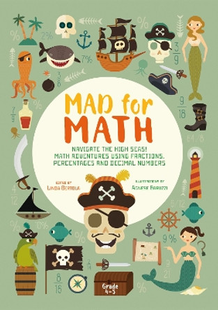 Mad For Math: Pirates In the Wild! Maths Adventures Using Fractions, Percentages and Decimal Numbers by Linda Bertola 9788854413740