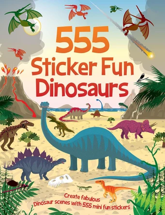 555 Sticker Fun - Dinosaurs Activity Book Oakley Graham 9781787008380