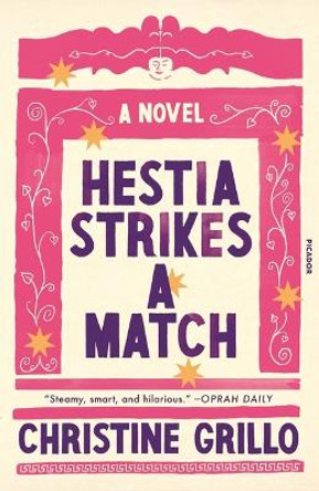 Hestia Strikes a Match: A Novel by Christine Grillo 9781250321817
