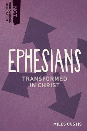 Ephesians by Miles Custis 9781577995517