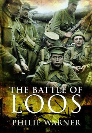 The Battle of Loos by Warner, Philip 9781399074636