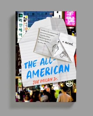 The All-American: A Novel by Joe Milan, Jr. 9781324075226
