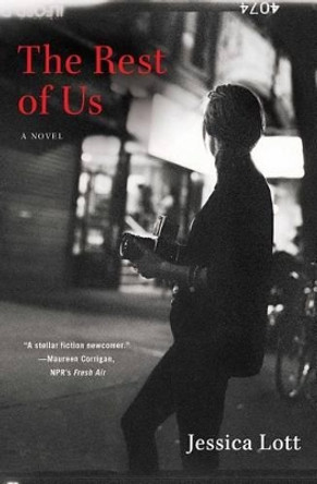 The Rest of Us by Jessica Lott 9781451645880