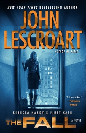 The Fall by John Lescroart 9781476709222