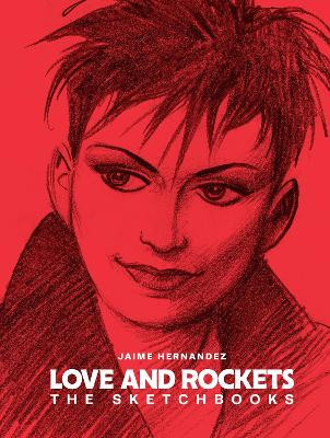 Love And Rockets: The Sketchbooks by Gilbert Hernandez 9781683968795
