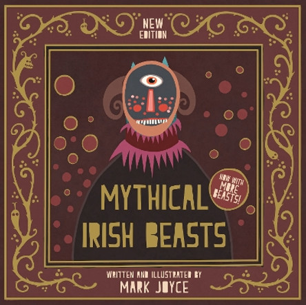 Mythical Irish Beasts by Mark Joyce 9781782189367