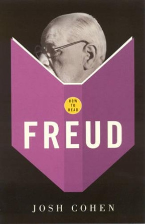 How To Read Freud by Josh Cohen 9781862077638