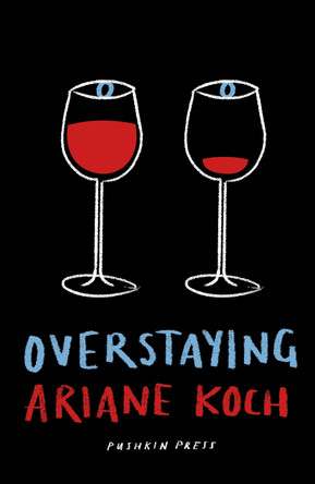 Overstaying by Ariane Koch 9781805330165