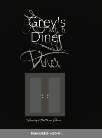 Grey's Diner by Daniel Owens 9781312494985