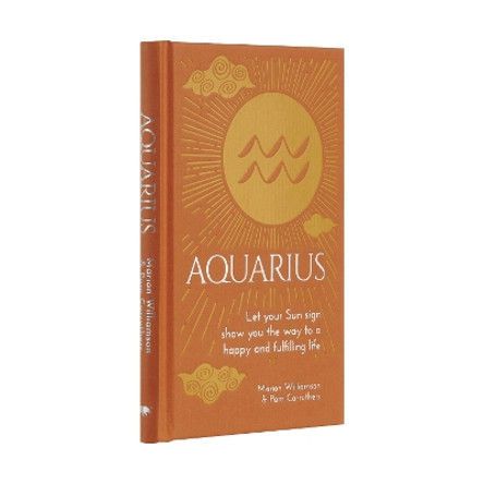 Aquarius: Let Your Sun Sign Show You the Way to a Happy and Fulfilling Life by Marion Williamson 9781839401497