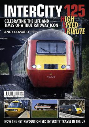 Intercity 125 - High Speed Tribute by Andy Coward 9781911639404