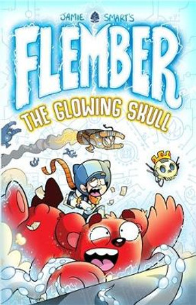Flember: The Glowing Skull by Jamie Smart 9781788451505
