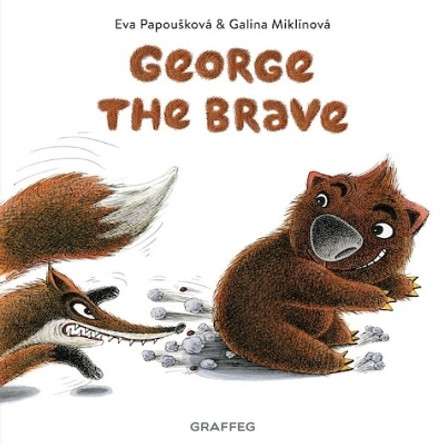 George is Brave by Eva Papouskova 9781802580884