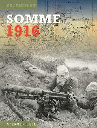 Somme 1916 by Stephen Bull 9781800352544