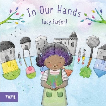 In Our Hands by Lucy Farfort 9781849768146