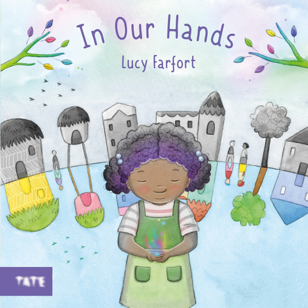 In Our Hands by Lucy Farfort 9781849768146