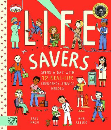 Life Savers: Spend a day with 12 real-life emergency service heroes by Eryl Nash 9781913520670