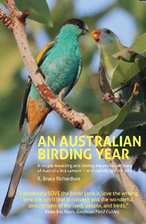 An Australian Birding Year by R Bruce Richardson 9781912081387